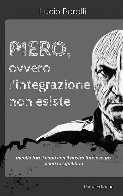 cover_Piero, ovvero l'integrazione non esiste